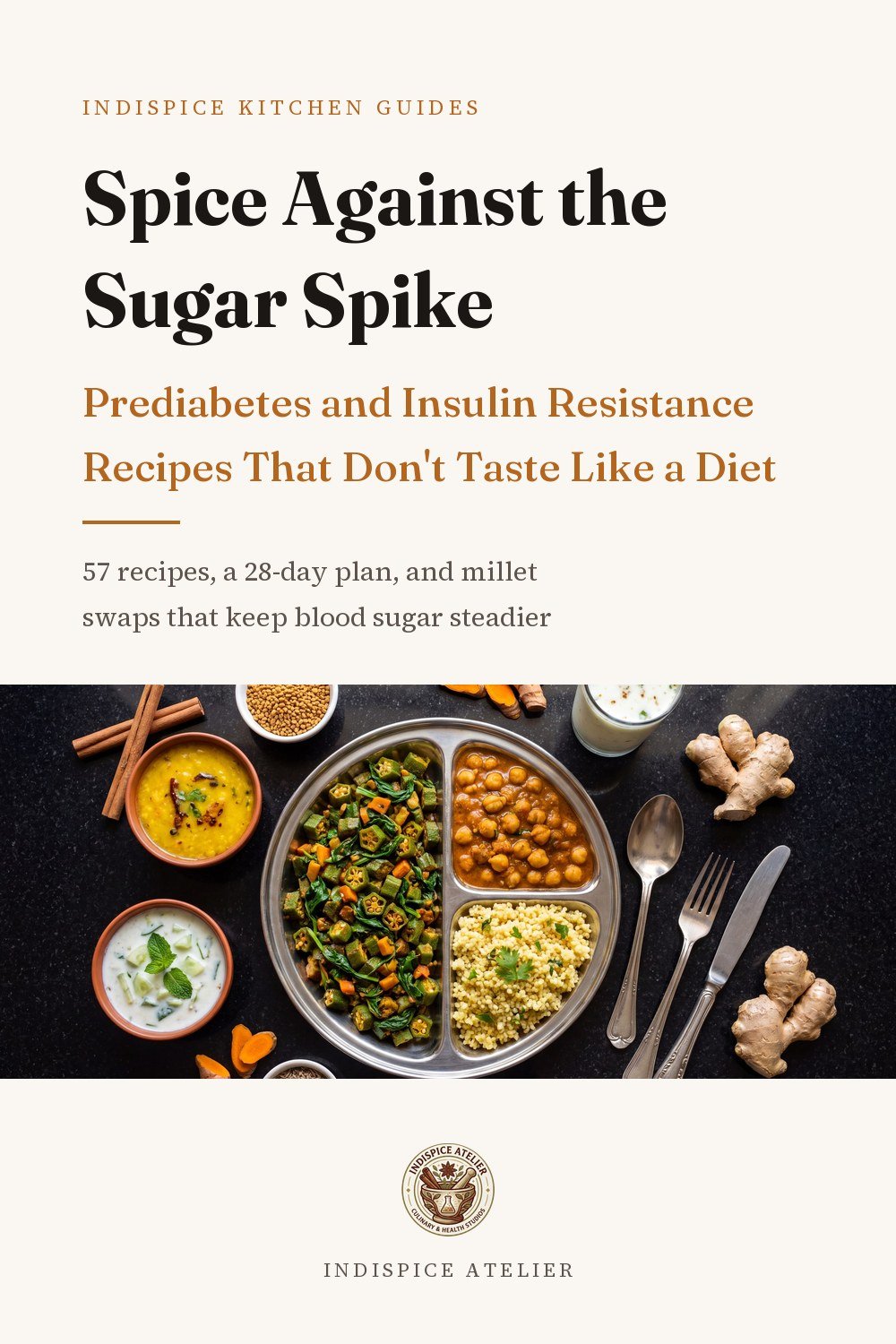 Cover of Spice Against the Sugar Spike: Prediabetes and Insulin Resistance Recipes That Don't Taste Like a Diet